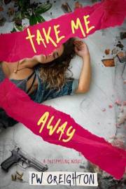 Take Me Away (Trespassing Book 14)