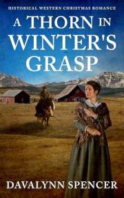 A Thorn in Winter's Grasp: Christmas Historical Western Romance