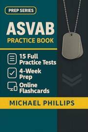 ASVAB Practice Book: 10 Full Practice Tests for Complete ASVAB Exam Preparation