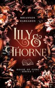 Lily & Thorne: A Holiday Fantasy Romance Novella (House of Fieri)