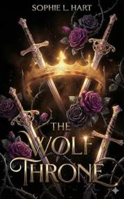 The Wolf Throne: (A Fantasy Romance Novel - The Wolf Throne Series)