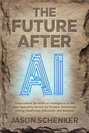The Future After AI: Expectations for Artificial Intelligence as the New Operating System of Finance, Technology, Energy, Hea