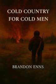 Cold Country for Cold Men (Book #1)