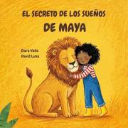EL SECRETO DE LOS SUEÑOS DE MAYA (Spanish Edition)