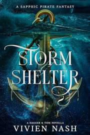 Storm Shelter: A Sapphic Pirate Fantasy (The Dagger & Tide Trilogy)