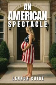 An American Spectacle