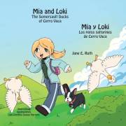 Mia and Loki: The Somersault Ducks of Cerro Vaca