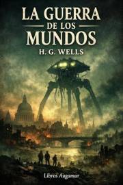 La guerra de los mundos (Spanish Edition)