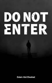 Do Not Enter: 100 True Stories of Forbidden and Deadly Places Around the World (Horror and Supernatural Book 13)