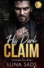 His Dark Claim (The Eternal Ruin Book 1)