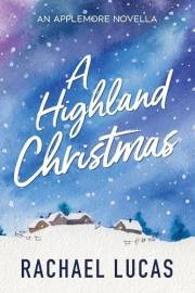 A Highland Christmas: a sweet later in life romance (Applemore Bay Book 7)