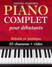Piano Complet pour adultes débutants: théorie et pratique (French Edition)