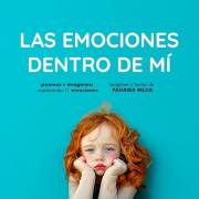 Las Emociones dentro de Mí: Libro educativo para niños | 11 poemas ilustrados y actividades creativas para desarrollar el voc