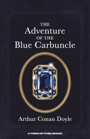 Sherlock Holmes: The Adventure of the Blue Carbuncle: A Maison FORMS Access Edition™