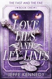 Love, Lies, and Ley Lines (The Fast and the Fae Book 1)