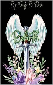 Rebirth (Wings Of Ashes Series Book 2)