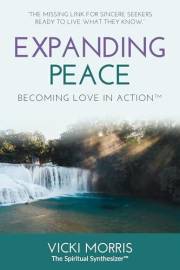 Expanding Peace: Becoming Love in Action™