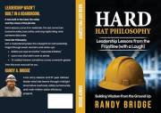 HARD HAT PHILOSOPHY: Building Wisdom from the Ground Up