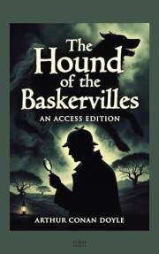 Sherlock Holmes: The Hound of the Baskervilles : A Maison FORMS Access Edition™