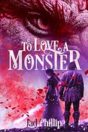 To Love a Monster (The Chosen and the Cursed)