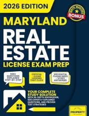 Maryland Real Estate License Exam Prep: Your Complete Study Solution with In-Depth Knowledge, 500 Expertly Explained Question