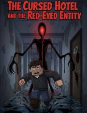 The Cursed Hotel and the Red-Eyed Entity: A Blocky Horror Adventure Through a Haunted Endless Hotel