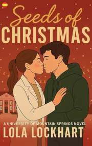 Seeds of Christmas: Una novela romántica universitaria STEM (University of Mountain Springs: edición en español nº 5) (Spanis