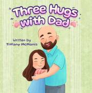 Three Hugs with Dad