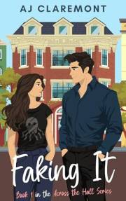 Faking It: A Sweet-and-Spicy Fake-Dating Novella (Across The Hall Book 1)
