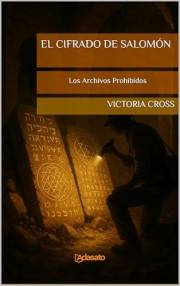 EL CIFRADO DE SALOMÓN (Los Archivos Prohibidos) (Spanish Edition)