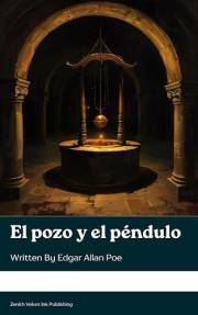 El pozo y el péndulo (Spanish Edition)