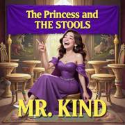 The Princess and The Stools (Mr. Kind Stories Book 1)