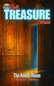 The Amber Room (GKP Lost Treasure Series - Series 2)