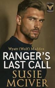 RANGER'S LAST CALL: small town romantic suspense military (EAGLE RIVER RANGER'S Book 1)