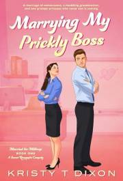 Marrying My Prickly Boss: A Sweet Romantic Comedy (Married for Millions Book 1)