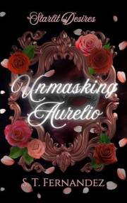 Unmasking Aurelio (Starlit Desires)