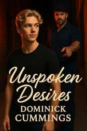 Unspoken Desires - Dark, Steamy MM Stories of Temptation and Control (Unspoken Desires - Erotic stories of the near-kinky and