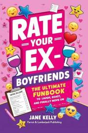 RATE YOUR EX-BOYFRIENDS: The Ultimate Funbook to Laugh, Roast, and Finally Move On. Ex-Boyfriend Relationship Rating Question
