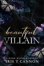 Beautiful Villain: A Dark Mafia Romance (Beautifully Ruined)