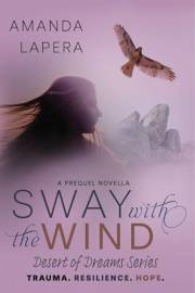 Sway with the Wind: A Prequel Novella (Desert of Dreams Series)