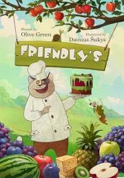Friendly’s: A Rhyming Picture Book about Acceptance and Friendship
