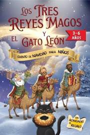 LOS TRES REYES MAGOS Y EL GATO LEÓN: Un Cuento de Navidad en rima y LETRA MAYÚSCULA para NIÑOS de 3-6 AÑOS. Una historia dive