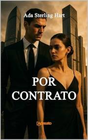 Por Contrato (Mi primera serie romántica) (Spanish Edition)