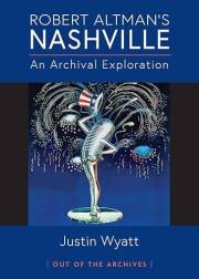 Robert Altman's Nashville: An Archival Exploration
