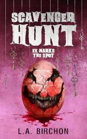 Scavenger Hunt: A killer thriller of chaotic influencers, dark humour, and second chances to die for (Love at First Fright Bo
