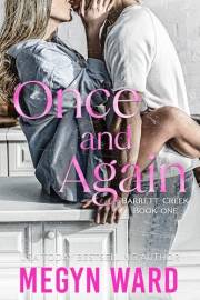 ONCE AND AGAIN (BARRETT CREEK Book 1)