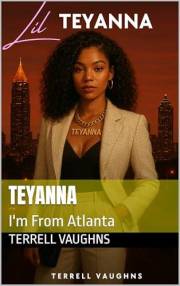 Teyanna: I'm From Atlanta