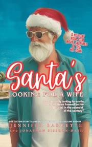 SANTA'S LOOKING FOR A WIFE : Is Santa really looking for a wife or has he been framed by the paparazzi in the scandal of the
