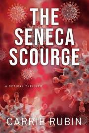 The Seneca Scourge: A Medical Thriller