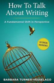 How To Talk About Writing: A Fundamental Shift in Perspective